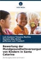 bokomslag Bewertung der Mundgesundheitsversorgung von Kindern in Santa Catarina
