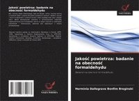 bokomslag Jako?c powietrza: badanie na obecno?c formaldehydu