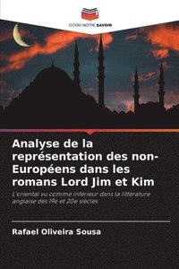 bokomslag Analyse de la représentation des non-Européens dans les romans Lord Jim et Kim