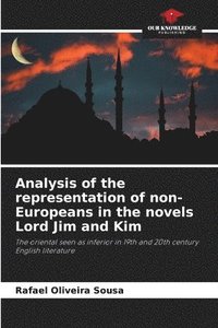 bokomslag Analysis of the representation of non-Europeans in the novels Lord Jim and Kim