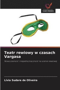 bokomslag Teatr rewiowy w czasach Vargasa
