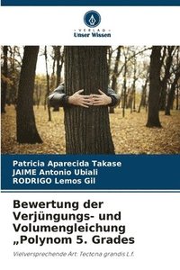bokomslag Bewertung der Verjüngungs- und Volumengleichung "Polynom 5. Grades