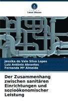 bokomslag Der Zusammenhang zwischen sanitären Einrichtungen und sozioökonomischer Leistung