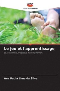 bokomslag Le jeu et l'apprentissage