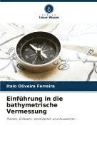 bokomslag Einführung in die bathymetrische Vermessung