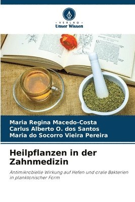 Heilpflanzen in der Zahnmedizin