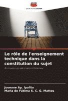 bokomslag Le rôle de l'enseignement technique dans la constitution du sujet