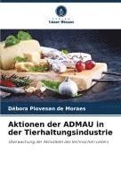 bokomslag Aktionen der ADMAU in der Tierhaltungsindustrie