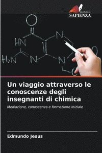 bokomslag Un viaggio attraverso le conoscenze degli insegnanti di chimica