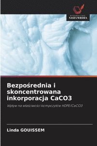 bokomslag Bezpo?rednia i skoncentrowana inkorporacja CaCO3