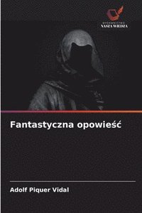 bokomslag Fantastyczna opowie?c