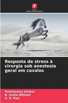 bokomslag Resposta de stress à cirurgia sob anestesia geral em cavalos