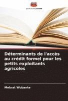 bokomslag Déterminants de l'accès au crédit formel pour les petits exploitants agricoles