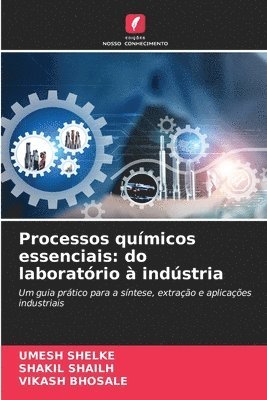 Umesh Shelke, Shakil Shailh, Vikash Bhosale - Processos químicos essenciais, Häftad