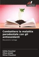 bokomslag Combattere la malattia parodontale con gli antiossidanti