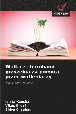 bokomslag Walka z chorobami przyz?bia za pomoc? przeciwutleniaczy