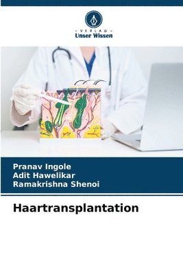 Pranav Ingole, Adit Hawelikar, Ramakrishna Shenoi, PRANAV INGOLE, ADIT HAWELIKAR - Haartransplantation, Häftad