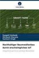 bokomslag Nachhaltiger Baumwollanbau durch erschwingliches IoT