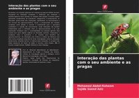 bokomslag Interação das plantas com o seu ambiente e as pragas