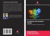 bokomslag A ciência do enxerto ósseo