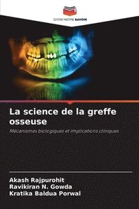 bokomslag La science de la greffe osseuse