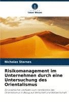 bokomslag Risikomanagement im Unternehmen durch eine Untersuchung des Orientalismus