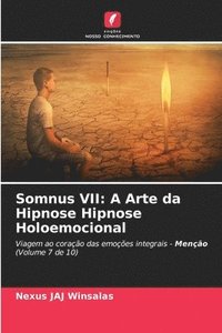 bokomslag Somnus VII: A Arte da Hipnose Hipnose Holoemocional
