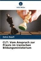 bokomslag CLT: Vom Anspruch zur Praxis im iranischen Bildungsministerium