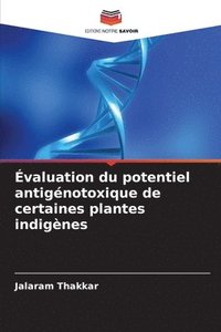bokomslag Évaluation du potentiel antigénotoxique de certaines plantes indigènes