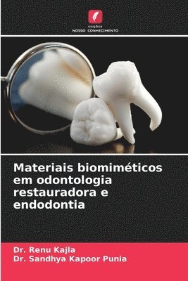 bokomslag Materiais biomiméticos em odontologia restauradora e endodontia