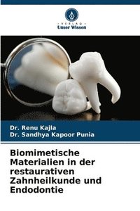 bokomslag Biomimetische Materialien in der restaurativen Zahnheilkunde und Endodontie