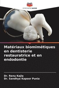 bokomslag Matériaux biomimétiques en dentisterie restauratrice et en endodontie