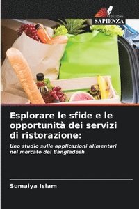 bokomslag Esplorare le sfide e le opportunità dei servizi di ristorazione