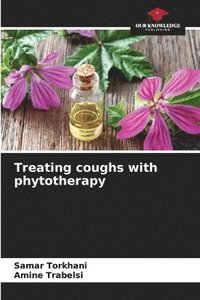 bokomslag Treating coughs with phytotherapy