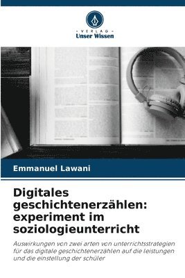 bokomslag Digitales geschichtenerzählen: experiment im soziologieunterricht