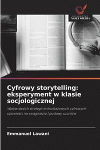 bokomslag Cyfrowy storytelling: eksperyment w klasie socjologicznej