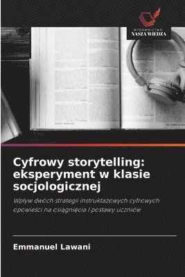 bokomslag Cyfrowy storytelling: eksperyment w klasie socjologicznej