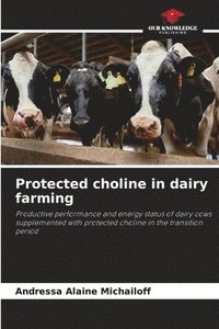 bokomslag Protected choline in dairy farming
