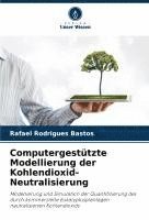 bokomslag Computergestützte Modellierung der Kohlendioxid-Neutralisierung