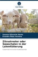 bokomslag Zitrustrester oder Sojaschalen in der Lammfütterung