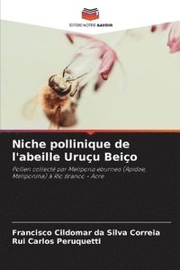bokomslag Niche pollinique de l'abeille Uruçu Beiço