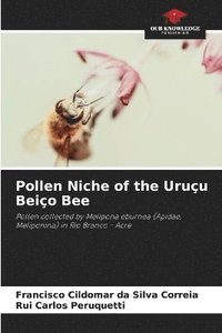 bokomslag Pollen Niche of the Uruçu Beiço Bee