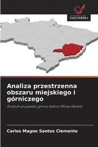 bokomslag Analiza przestrzenna obszaru miejskiego i górniczego
