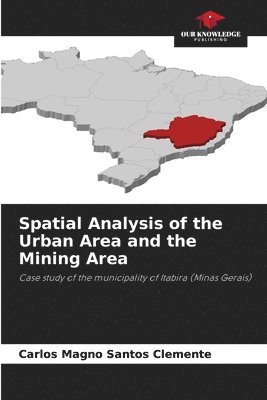 bokomslag Spatial Analysis of the Urban Area and the Mining Area