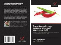 bokomslag Osmo-konwekcyjne suszenie zielonych papryczek chilli