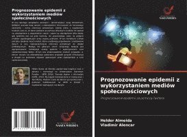 bokomslag Prognozowanie epidemii z wykorzystaniem mediów spo¿eczno¿ciowych