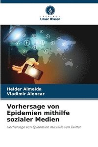 bokomslag Vorhersage von Epidemien mithilfe sozialer Medien