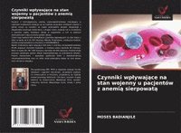 bokomslag Czynniki wp¿ywaj¿ce na stan wojenny u pacjentów z anemi¿ sierpowat¿