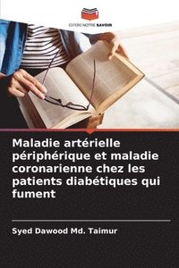 bokomslag Maladie artérielle périphérique et maladie coronarienne chez les patients diabétiques qui fument