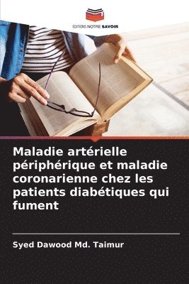 bokomslag Maladie artérielle périphérique et maladie coronarienne chez les patients diabétiques qui fument